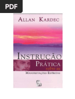 Allan Kardec - (1858) Instrucao Pratica Sobre as Manifestacoes Espiritas