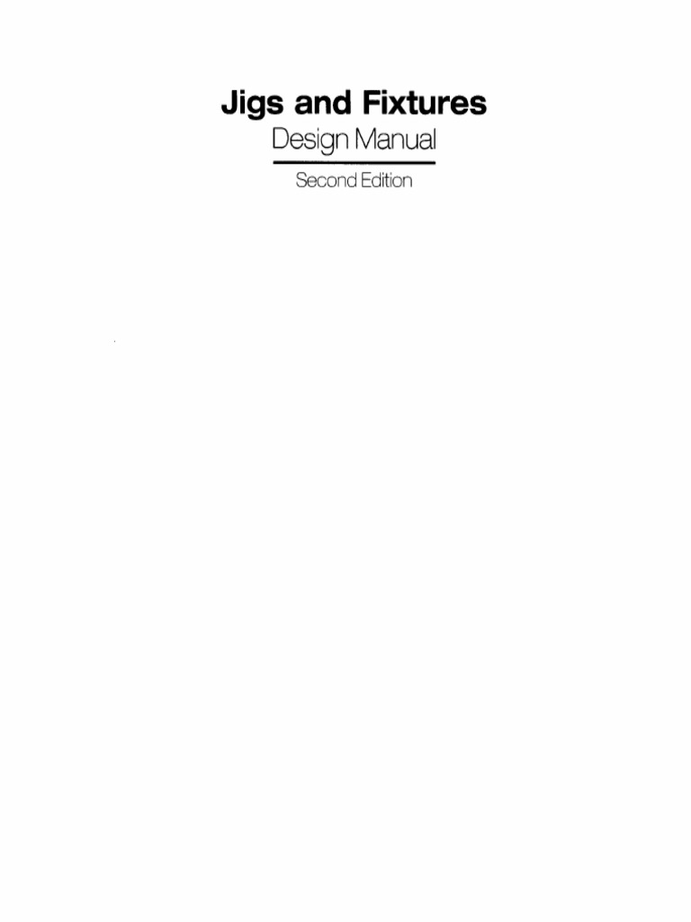 Jigs And Fixtures Design Manual