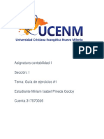 Asignatura Contabilidad I Sección: I Tema: Guía de Ejercicios #1 Estudiante Miriam Isabel Pineda Godoy Cuenta 317570026