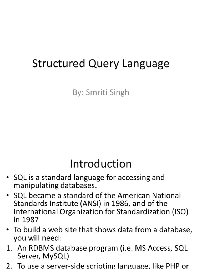 Structured Query Language: By: Smriti Singh | PDF | Relational Database ...