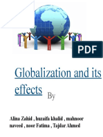 Globalization and Its Effects: Alina Zahid, Huzaifa Khalid, Mahnoor Naveed, Noor Fatima, Tajdar Ahmed