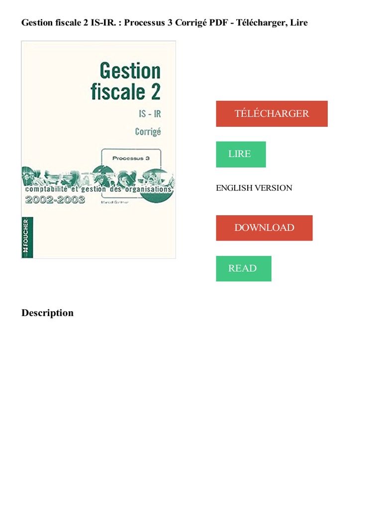 Processus 3 Bts Cg Nathan Corrigé Pdf Gestion Fiscale 2 IS-IR. - Processus 3 Corrigé PDF - Télécharger, Lire  TÉLÉCHARGER LIRE ENGLISH VERSION DOWNLOAD READ. Description | PDF | Système  de management de la qualité | Impôts