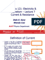 Physics 121: Electricity & Magnetism - Lecture 7 Current & Resistance