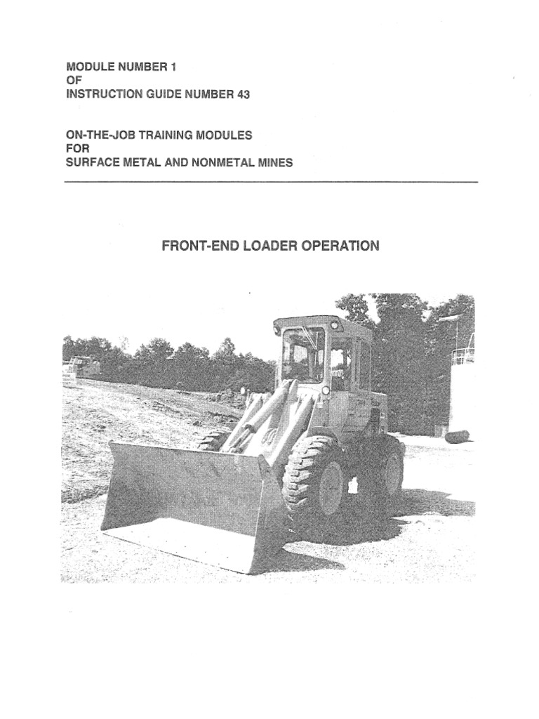 Safe Operation of FrontEnd Loaders Procedures for Conducting Inspections, Operating Safely