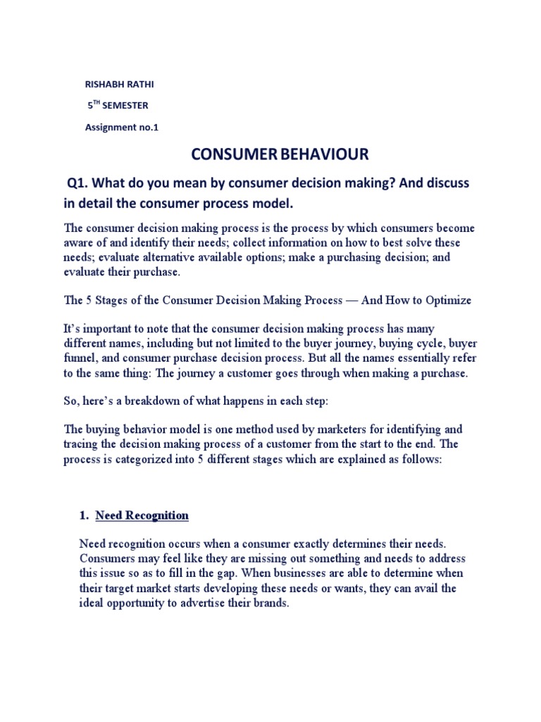 Consumer Behaviour Q1. What Do You Mean by Consumer Decision Making? and Discuss in Detail The