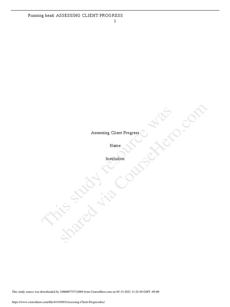 This Study Resource Was: Running Head: Assessing Client Progress 1 ...
