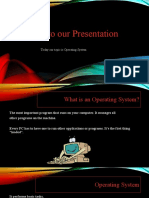 Welcome To Our Presentation: Today Our Topic Is Operating System