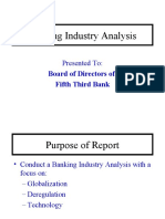 Banking Industry Analysis: Presented To