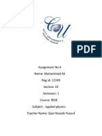 Assignment No 4 Name: Muhammad Ali Reg Id: 12249 Section: ES Semester: 1 Course: BSSE Subject: Teacher Name: Qazi Haseeb Yousuf