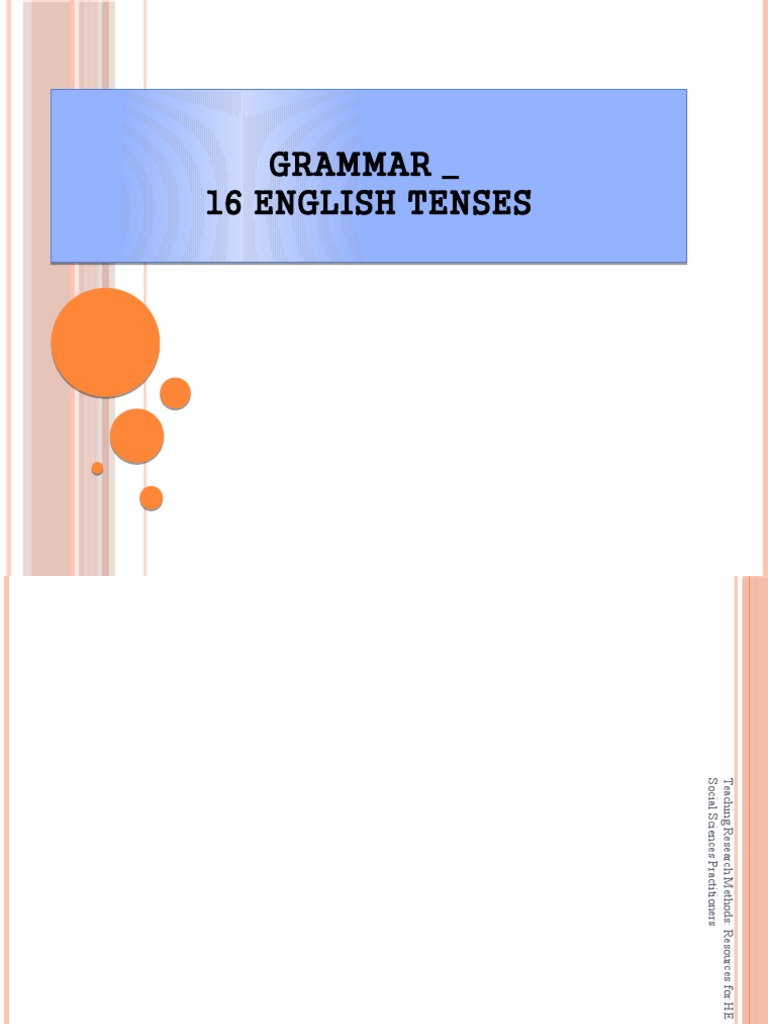 GRAMMAR - 16 English Tenses | PDF | Grammatical Tense | Perfect (Grammar)