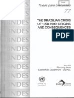 The Brazilian Crisis OF 1998-1999: ORIGINS: and Consequences