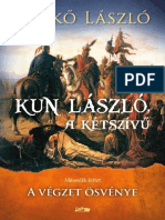 Benkő László - A Végzet Ösvénye (Kun László, A Kétszívű 2.)