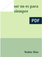 El Amor No Es Para Siempre -Walter Riso