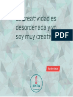 La Creatividad Es Desordenada y Yo Soy Muy Creativo. by Anónimo - Ilustra