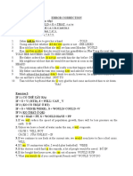 Error Correction Indirect speech (câu gián tiếp) S + Said (To Sb) / Told + O + That + S +V S + told/ advised/ ordered + o + to v/ not to v S + asked + o + if / whether + s+ v When/ why + s + v