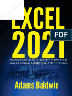 Excel 2021 - The Beginner - S Guide To Learn and Master Excel Basics, Formulas, Functions, and New Features