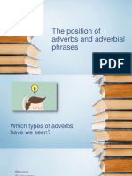 The Position of Adverbs and Adverbial Phrases