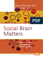 (Value Inquiry Book Series) Oscar Vilarroya, Francesc Forn I Argimon - Social Brain Matters - Stances On The Neurobiology of Social Cognition-Rodopi (2007)