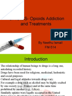 OPIOIDS-Opioids Addiction and Treatments: by Neethu Ismail FM-514