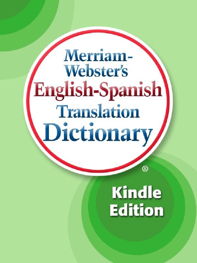 Merriam Webster English To Spanish Translation Dictionary (PDFDrive), PDF,  Kindle