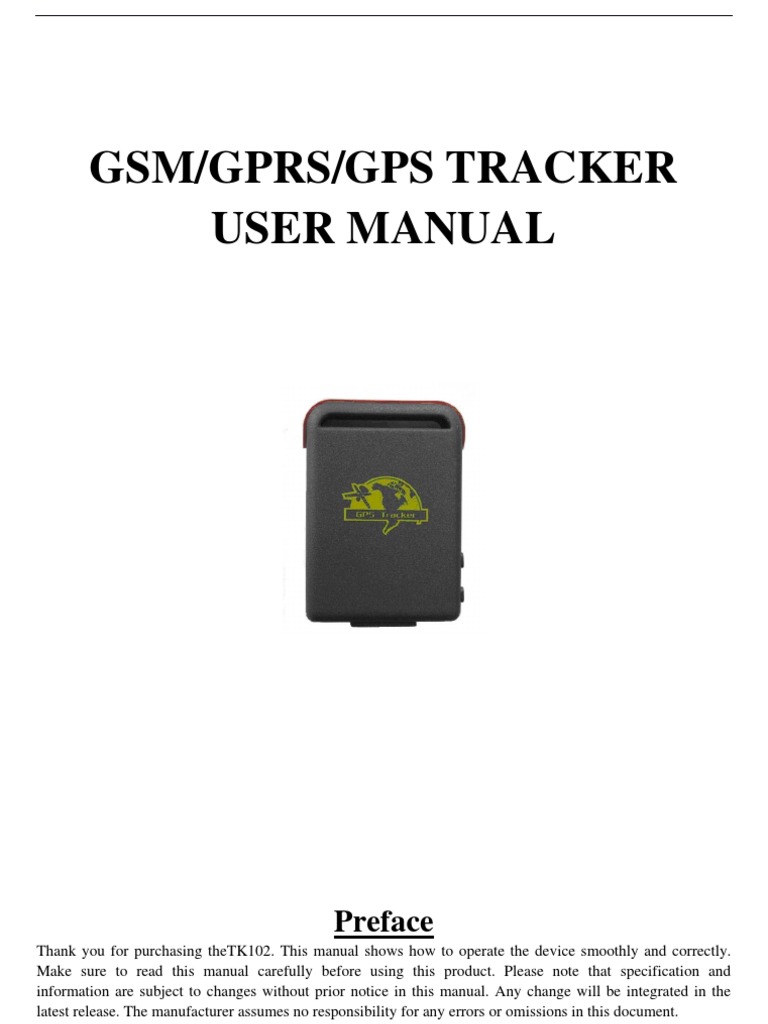 User Manual for the TK102 GSM/GPRS/GPS Tracker PDF General Packet Radio Service Battery