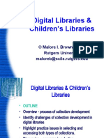 Digital Libraries & Children's Libraries: © Malore I. Brown, Ph.D. Rutgers University Maloreb@scils - Rutgers.edu