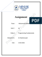 Assignment: Name: Muhammad Abdullah Roll #: 65 Programming Fundamentals Sir Shahid Javaid