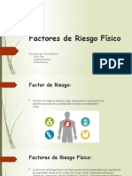 Factores de Riesgo Físico