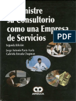 Administre Su Consultorio Como Una Empresa de Servicios 2a Ed Jorge Anto Dl Dcd781033153c55f99d9938445e9f2fb 01392dd9edae2f81424a1b7e26b6f2a9