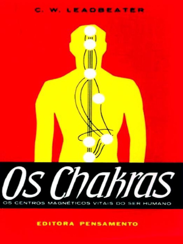 Os Chakras by C. W. Leadbeater PDF Chacra Física