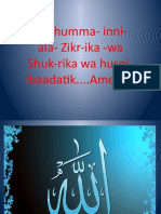 Allahumma-Inni - Ala - Zikr-Ika - Wa Shuk-Rika Wa Husni - Ibaadatik.... Ameen