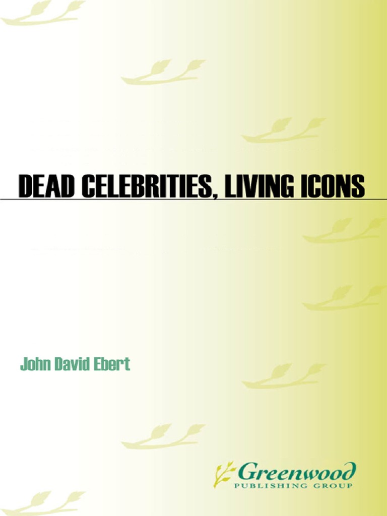 Ebert, John David Dead Celebrities, Living Icons Tragedy and Fame