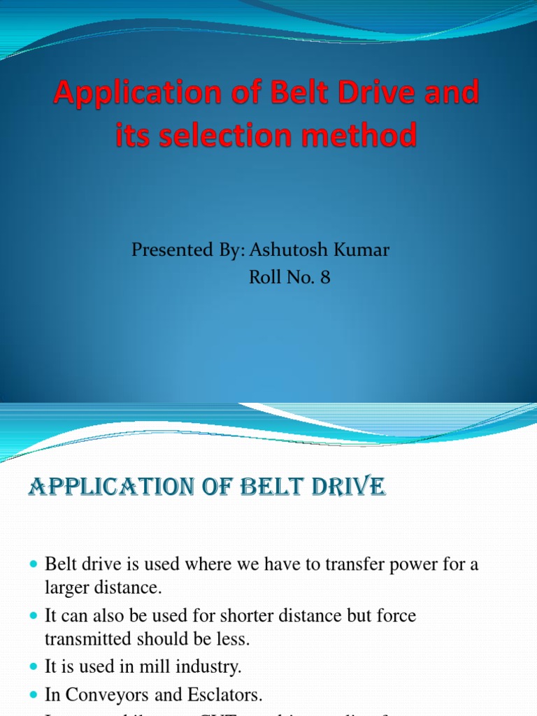 Application of Belt Drive and Selection Method | PDF | Belt (Mechanical ...