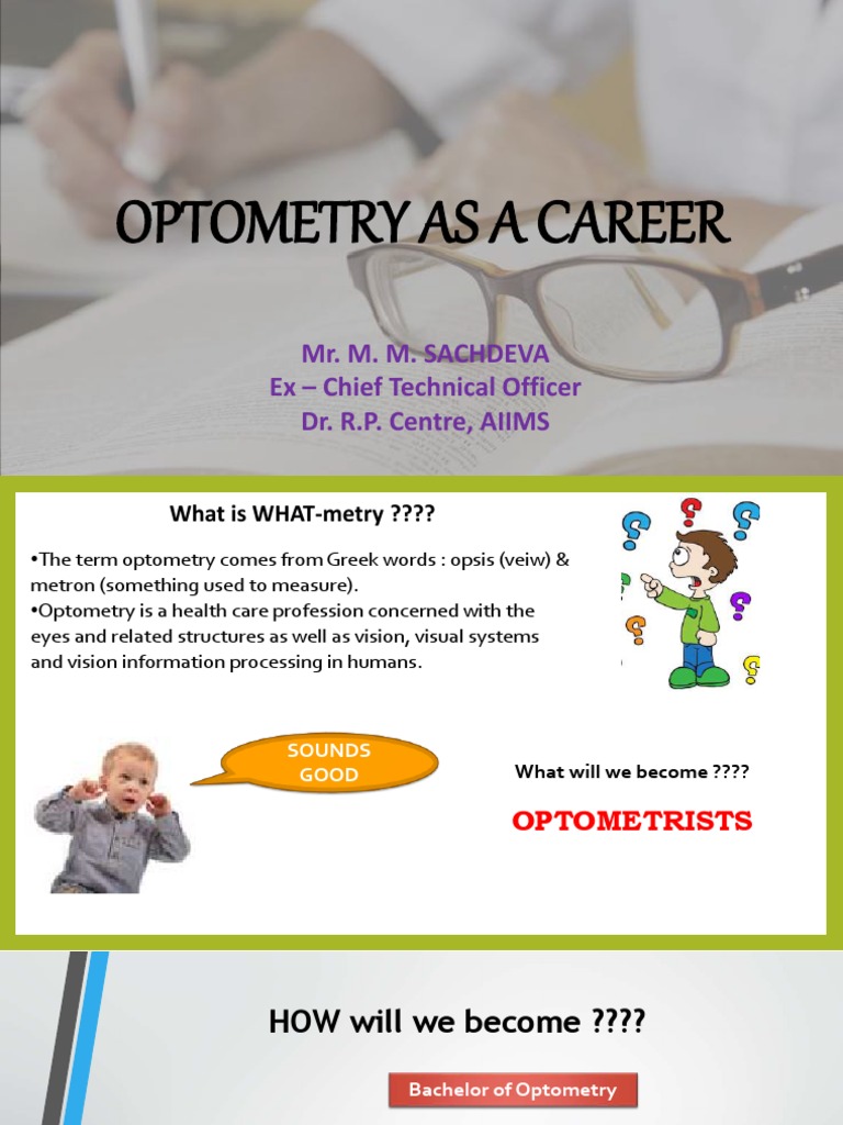 Optometry As A Career: Mr. M. M. Sachdeva Ex - Chief Technical Officer ...