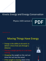 Kinetic Energy and Energy Conservation: Physics 1425 Lecture 13