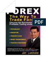 The Way To Trade Forex - Jay Lakhani