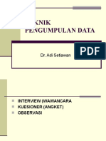 Teknik Pengumpulan Data: Dr. Adi Setiawan