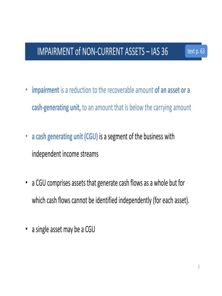 Impairment of Non Current Assets - Ias 36: - Impairment Is A Reduction ...