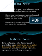 National Power: When We Speak of Power, We Actually Mean, Man's Control Over The Mind and Actions of Others Men
