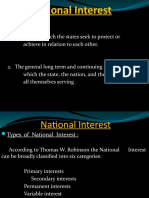 National Interest: Definition: 1. An Interest Which The States Seek To Protect or Achieve in Relation To Each Other