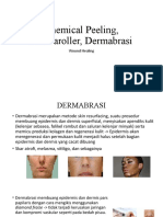 DERMABRASI, DERMAROLLER, DAN CHEMICAL PEELING UNTUK PENGOBATAN LUKA