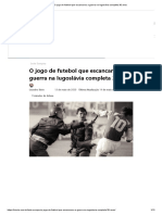 O Jogo de Futebol Que Escancarou A Guerra Na Iugoslávia Completa 30 Anos