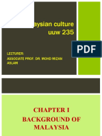 Malaysian Culture Uuw 235: Lecturer: Associate Prof. Dr. Mohd Mizan Aslam