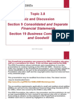 Topic 3.8 Quiz and Discussion Section 9 Consolidated and Separate Section 19 Business Combinations