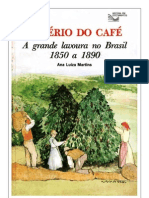 Império do Café - A Grande Lavoura no Brasil 1850-189
