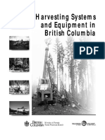 Harvesting Systems and Equipment in British Columbia: Ministry of Forests Forest Practices Branch