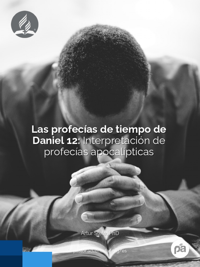 Interpretación de Daniel 12: Profecías Apocalípticas | PDF | Profecía ...