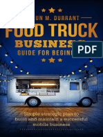 Food Truck Business Guide For Beginners - Simple Strategic Plan To Build and Maintain