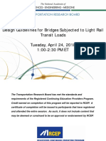 Design Guidelines For Bridges Subjected To Light Rail Transit Loads Tuesday, April 24, 2018 1:00-2:30 PM ET