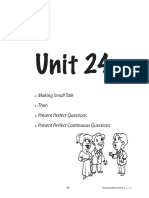 Unit 24: Making Small Talk Then Present Perfect Questions Present Perfect Continuous Questions